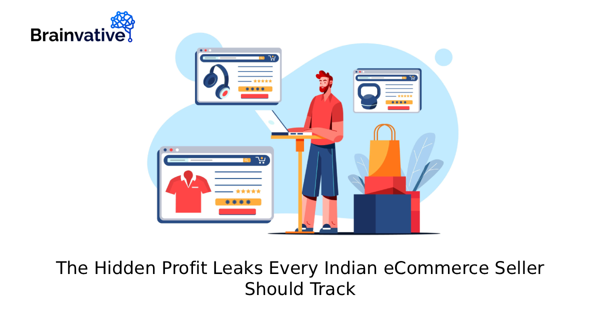The Hidden Profit Leaks Every Indian eCommerce Seller Should Track